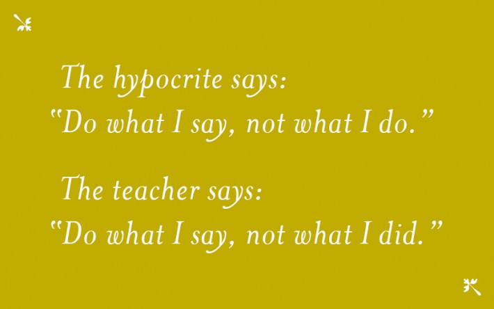 hypocrite_vs_teacher_quote